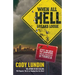 When All Hell Breaks Loose: Stuff You Need to Survive When Disaster Strikes