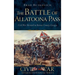 The Battle of Allatoona Pass: Civil War Skirmish in Bartow County, Georgia