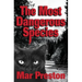 The Most Dangerous Species: Book II
