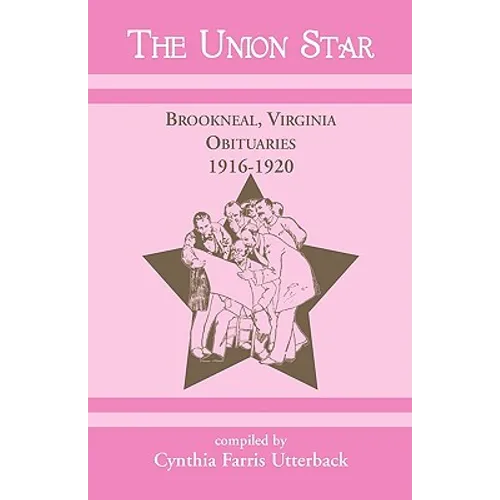 The Union Star, Brookneal, Virginia Obituaries, 1916-1920