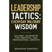 Leadership Tactics: Everyday Military Wisdom
