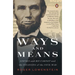 Ways and Means: Lincoln and His Cabinet and the Financing of the Civil War