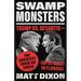 Swamp Monsters: Trump vs. Desantis--The Greatest Show on Earth (or at Least in Florida)