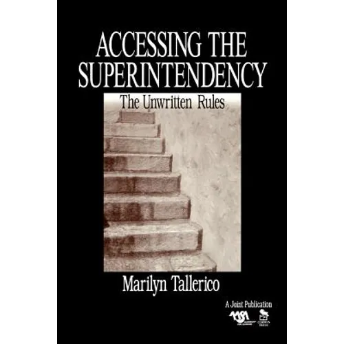 Accessing the Superintendency: The Unwritten Rules