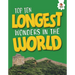 Top Ten Longest Wonders in the World