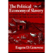 The Political Economy of Slavery: Studies in the Economy and Society of the Slave South
