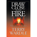 Draw Close to the Fire: Finding God in the Darkness