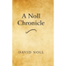A Noll Chronicle