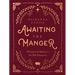 Awaiting the Manger: Whispers of Advent in the Old Testament