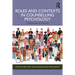 Roles and Contexts in Counselling Psychology: Professionals in Practice