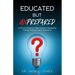 Educated But Unprepared: A Practical Reset for High Achievers Navigating Change Without Losing Themselves