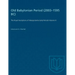 Old Babylonian Period (2003-1595 B.C.): The Royal Inscriptions of Mesopotamia Early Periods Volume IV