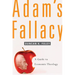 Adam's Fallacy: A Guide to Economic Theology