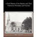 A Brief History of the Baptists and Their Distinctive Principles and Practices