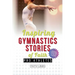 Inspiring Gymnastics Stories of Faith from Pro Athletes