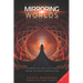 Mirroring Worlds: Channeled Reflections From Higher Dimensions