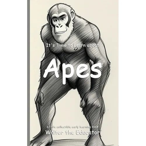 It's Time to Learn about Apes