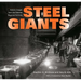 Steel Giants: Historic Images from the Calumet Regional Archives