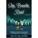 Stop, Breathe, Read Poems: A collection of poems that explore the simplicity of resolve
