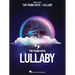 The Piano Guys - Lullaby: Piano/Cello Songbook