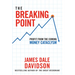 The Breaking Point: Profit from the Coming Money Cataclysm