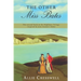 The Other Miss Bates: The second book in the Highbury Trilogy, inspired by Jane Austen's 'Emma'