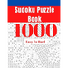 1000 Sudoku Puzzle Book: Easy To Hard Sudoku Puzzle Book for Adults with Answers