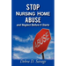 Stop Nursing Home Abuse and Neglect Before It Starts