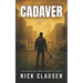 Cadaver 6: A Zombie Apocalypse Thriller