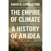 The Empire of Climate: A History of an Idea
