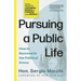 Pursuing a Public Life: How to Succeed in the Political Arena