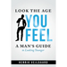 Look the Age You Feel