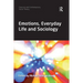 Emotions, Everyday Life and Sociology