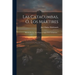 Las Catacumbas, Ó, Los Mártires: Historia De Los Tres Primeros Siglos Del Cristianismo...