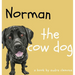 Norman the Cow Dog
