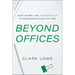 Beyond Offices: How Work-Life Integration Is Reshaping Our Future