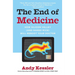 The End of Medicine: How Silicon Valley (and Naked Mice) Will Reboot Your Doctor