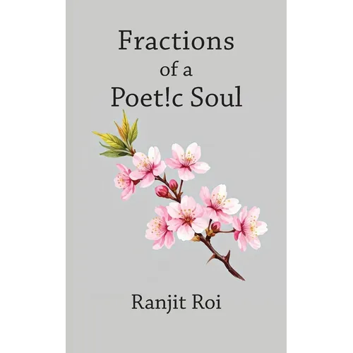 Fractions of a Poet!c Soul
