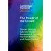 The Power of the Crowd: How the Public Can Both Spoil and Improve Social Media as a Source of Information