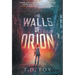 The Walls of Orion