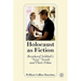 Holocaust as Fiction: Bernhard Schlink's "nazi" Novels and Their Films