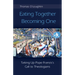 Eating Together, Becoming One: Taking Up Pope Francis's Call to Theologians
