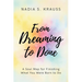 From Dreaming to Done