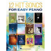 12 Hit Songs for Easy Piano - Songbook with Lyrics