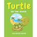 Turtle On The Beach Coloring Book: Ocean Animals for Kids