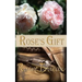 Rose's Gift