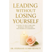 Leading Without Losing Yourself