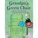 Grandpa's Green Chair