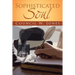Sophisticated Soul