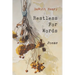 Restless for Words: Poems